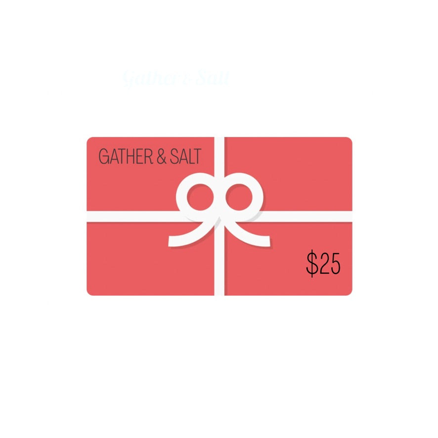 GATHER & SALT Virtual Gift Cards